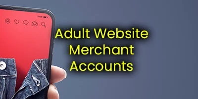 How to get a merchant account for an adult website