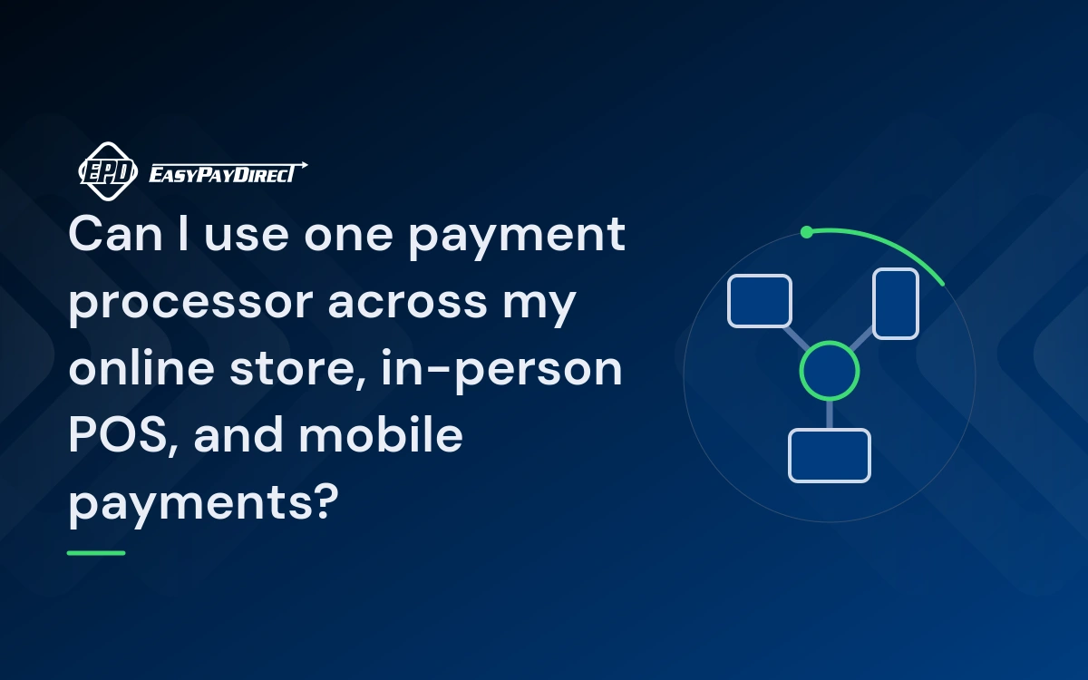 Can I use one payment processor across my online store, in-person POS, and mobile payments? Can I use one payment processor across my online store, in-person POS, and mobile payments?