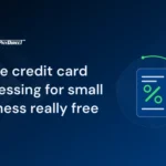 Is free credit card processing for small business really free
