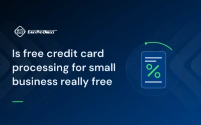 Is free credit card processing for small business really free
